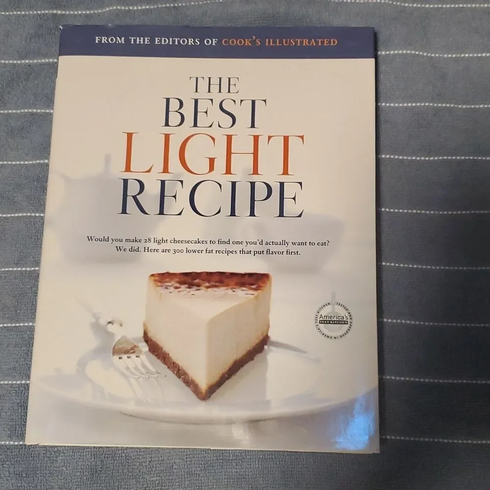 The Best Light Recipe COOKBOOK. by the  editors of cook's illustrated HC DJ 1st